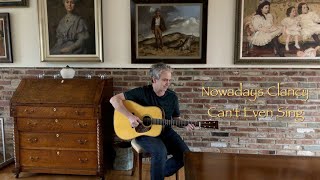 Nowadays Clancy Can't Even Sing (cover)