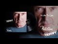 Phil Collins - It's Not Too Late (2016 Remaster Official Audio)