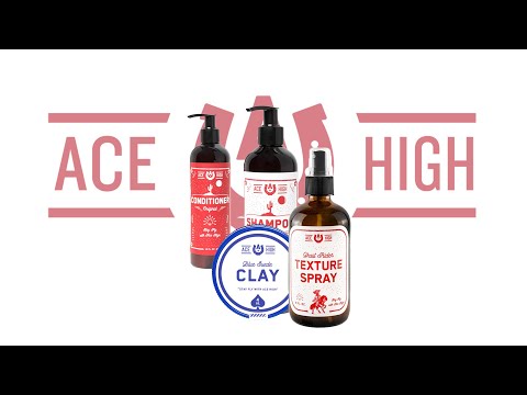 Ace High Co. - PRODUCT Spotlight - Shampoo, Conditioner, Texture Spray, and Clay