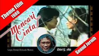 Download lagu Lagu Untuk Sebuah Nama ~ Ebiet G Ade (STF Mencari Cinta 1980) mp3