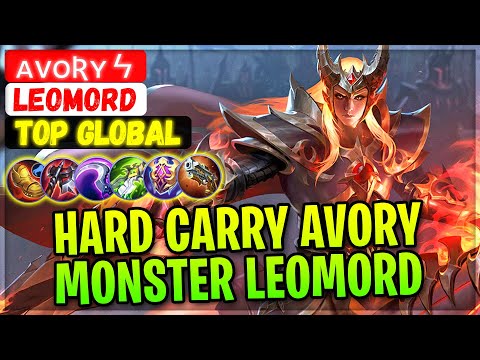 Hard Carry Avory Monster Leomord [ Top Global Leomord ] ᴀᴠᴏʀʏ ϟ - Mobile Legends Gameplay And Build.