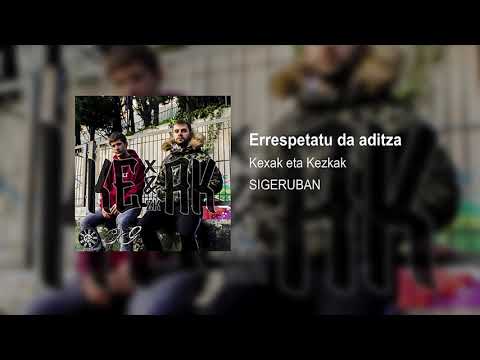 01 - Errespetatu da aditza - Sigeruban - Kexak eta Kezkak - Prod.  by SERO PRODUKTION
