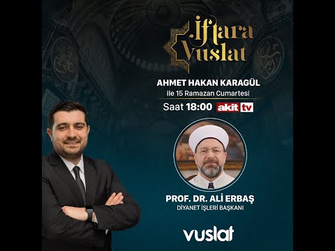 İftara Vuslat | 15.Gün - Ahmet Hakan Karagül - Konuğu: Prof. Dr. Ali Erbaş