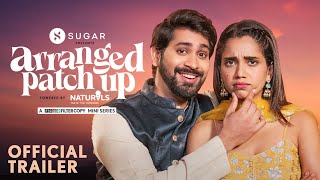 FilterCopy | Mini Series | Arranged Patch Up | Official Trailer | Ft. @ankushbahuguna & Bhagyashree
