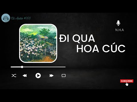 [Cũ Audio #003] Đi qua hoa cúc- N.H.A Cover | Những bản nhạc nhẹ nhàng