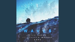 Waves (feat. Andrew Meoray & Zero)