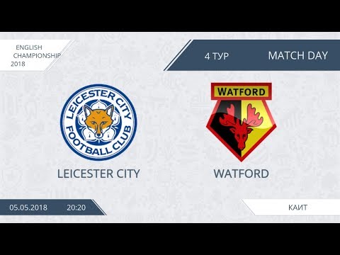 AFL18. England. Championship. Day 3. Leicester City - Watford
