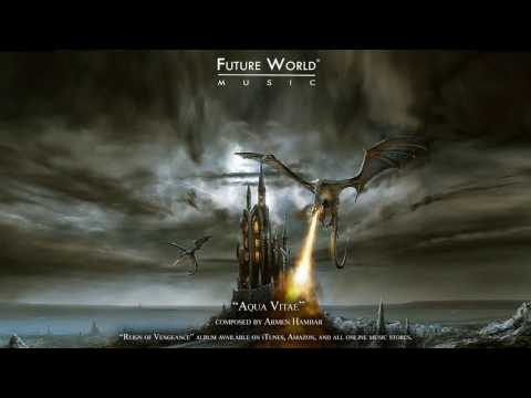 Future World Music - Aqua Vitae composed by Armen Hambar