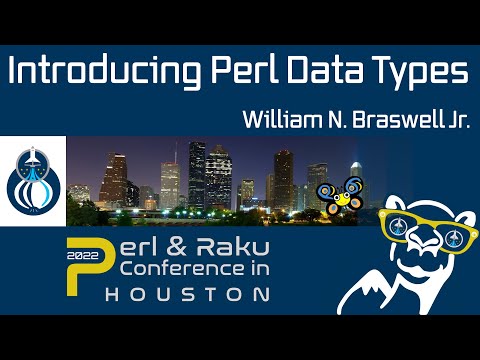 Introducing Perl Data Types - Will Braswell
