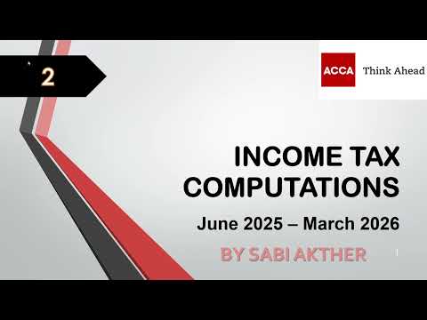 ACCA I Taxation (TX-UK) Income Tax Computations  - TX Lecture 2 I FA 2024