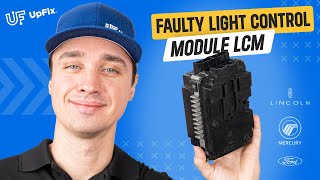 Faulty Ford, Lincoln & Mercury Light Control Module LCM How to Fix by UpFix