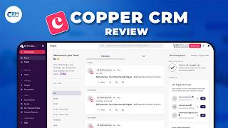 Copper CRM Review: Best CRM Software for Startups