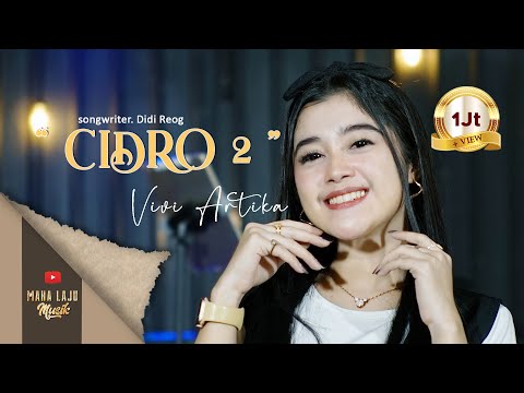 CIDRO 2 - VIVI ARTIKA (OFFICIAL MAHA LAJU MUSIK)