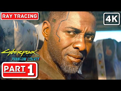 CYBERPUNK 2077 PHANTOM LIBERTY Gameplay Walkthrough Part 1 - FULL GAME [4K 60FPS ] No Commentary