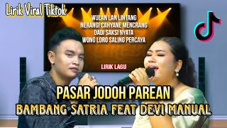 Download lagu Duet Viral tiktok - Devi manual feat Bambang Satria - PASAR JODOH PAREAN - duet terbaik 2024 mp3