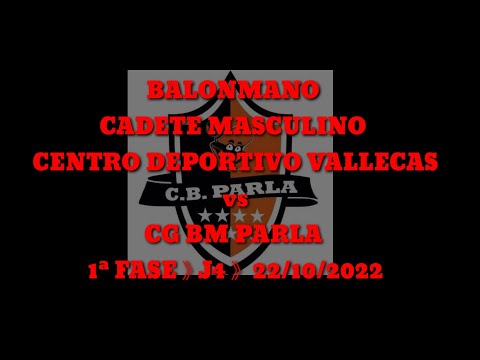 BALONMANO CADETE MASCULINO CENTRO DEPORTIVO VALLECAS CG BM PARLA 1ª FASE》J4》 22/10/2022