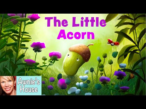🌱 Kids Book Read Aloud: THE LITTLE ACORN by Hannah Rose Brown and Anna File