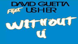David Guetta FEAT Usher - Whitout You