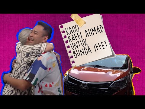 Kado Raffi Ahmad Untuk Bunda Iffet