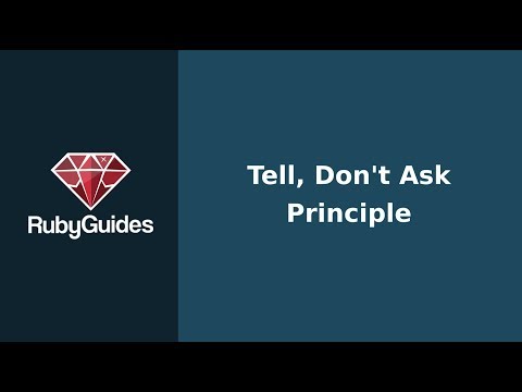 Tell Don t Ask Principle in Ruby