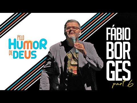 PELO HUMOR DE DEUS - Fábio Borges / pt6