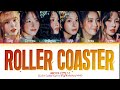 NMIXX Roller Coaster Lyrics (Color Coded Lyrics)