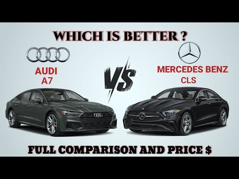 2024 Audi A7 vs 2023 Mercedes Benz CLS450 4matic | Audi vs Mercedes Benz | Which is better