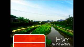 rei harakami - River