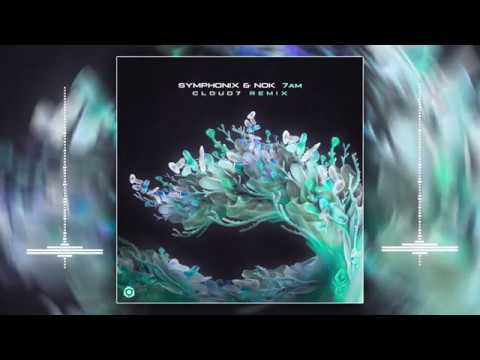Symphonix & Nok - 7AM (Cloud7 Remix)