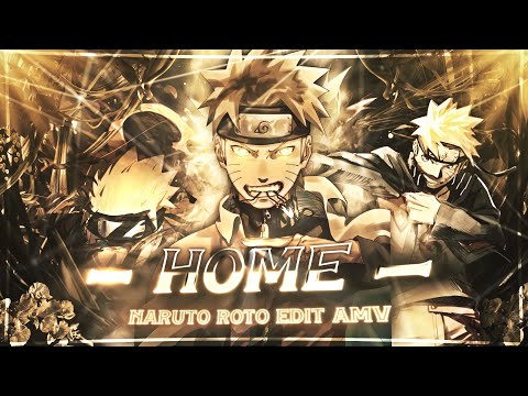 「Baby Im Home」- Naruto Roto ⚔ [AMV/Edit]