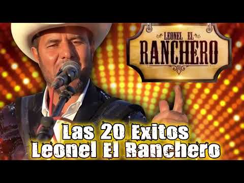 Leonel El Ranchero Mix Puros Corridos - Las 20 Exitos De Leonel El Ranchero ( Para Pistear )