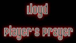 Lloyd--Player's Prayer{AUDIO}