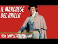 Il Marchese Del Grillo Commedia Alberto Sordi Film Completo In Italiano