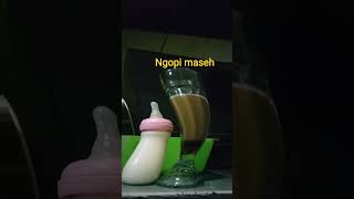 Download lagu ngopi mase.. 😍🥰selamat pagi☺Habibie Cyank@Aishbihaa3adikakak mp3