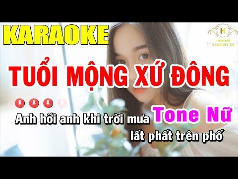 Karaoke Tuổi Mộng Xứ Đông Tone Nữ Nhạc Sống | Trọng Hiếu