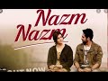 Nazm Nazm   - Karaoke