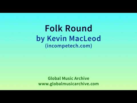 Folk Round by Kevin MacLeod 1 HOUR