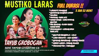 Download lagu FULL ALBUM  3.52 MENIT - TAYUB MUSTIKO LARAS GIYANTINI CS - TAMBIRJO TOROH - KESS AUDIO mp3