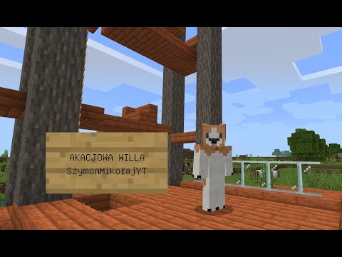 WILLA Z AKACJOWEGO DREWNA - SzymonMikołajYT