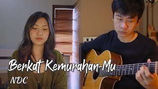 Berkat KemurahanMu - NDC | by NY7 (Nadia &amp; Yoseph)