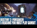 Destiny 2: Forsaken - Gambit Breakdown - 5 Reasons It's So Good