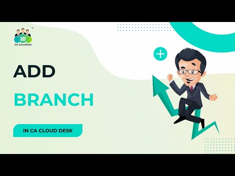 Video thumbnail: Add Branches in CA Cloud Desk