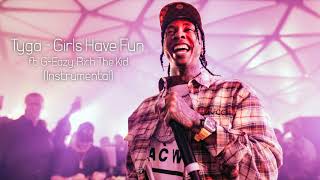Tyga FT. G-Eazy &amp; Rich The Kid - Girls Have Fun (Instrumental)