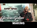 Glorious Gallan - Making | Super Singh | Diljit Dosanjh & Sonam Bajwa | Jatinder Shah