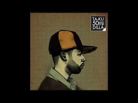 Ta-Ku - 50 Days for Dilla(Full Album)