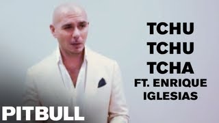 Pitbull Discusses &quot;Tchu Tchu Tcha (ft. Enrique Iglesias)&quot;