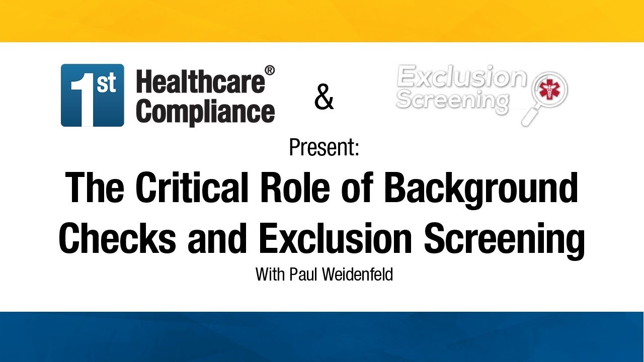 The Critical Role of Background Checks and Exclusion Screening
