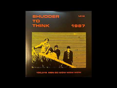 Shudder To Think: 1987 (100,019 Men Go Wow Wow Wow) LP