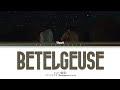 Yuuri 「ベテルギウス」 (Betelgeuse) Lyrics [Kan_Rom_Eng]