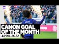CANON GOAL OF THE MONTH | APRIL 2022